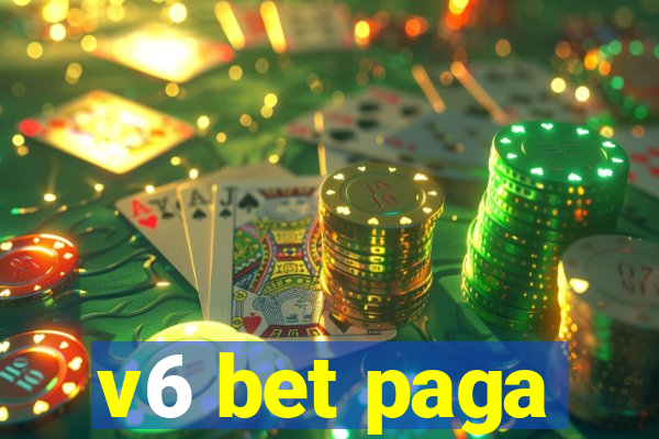 v6 bet paga